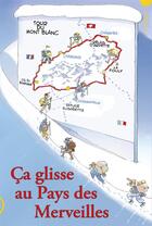 Couverture du livre « Ça glisse au pays des merveilles » de Le Bouc Kipleur et La Chevre Kiri aux éditions Le Publieur