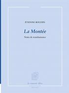 Couverture du livre « La Montée » de Etienne Rouziès aux éditions La Rumeur Libre