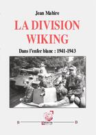 Couverture du livre « La Division Wiking » de Jean Mabire aux éditions Deterna