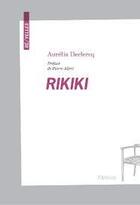 Couverture du livre « Rikiki » de Aurelia Declercq aux éditions De L'attente