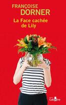Couverture du livre « La face cachée de Lily » de Francoise Dorner aux éditions Gabelire