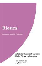 Couverture du livre « Biques » de Gabrielle Chalmont-Cavache et Marie-Pierre Nalbandian aux éditions De Beauvilliers