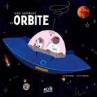 Couverture du livre « Une semaine en orbite » de Lea Schneider et Sandra Giraud aux éditions Acces