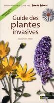 Couverture du livre « Guide des plantes invasives » de Guillaume Fried aux éditions Belin