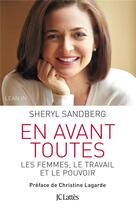 Couverture du livre « En avant toutes ; les femmes, le travail et le pouvoir » de Sheryl Sandberg aux éditions Lattes