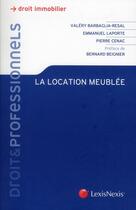 Couverture du livre « La location meublee » de Barbaglia-Resal aux éditions Lexisnexis