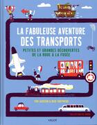 Couverture du livre « La fabuleuse aventure des transports » de Tom Jackson et Nick Sheperd aux éditions Vigot