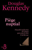 Couverture du livre « Piège nuptial » de Douglas Kennedy aux éditions Belfond