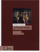 Couverture du livre « Aphorismes » de Konrad Fiedler aux éditions Rue D'ulm