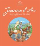 Couverture du livre « Jeanne d'Arc, envoyée pour la paix » de Emmanuel Cerisier et Paul Lavieille aux éditions Mame