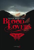 Couverture du livre « Blood lovers » de Tessa Gratton aux éditions La Martiniere Jeunesse