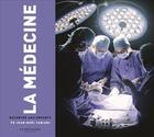 Couverture du livre « La médecine racontée aux enfants » de Jean-Noel Fabiani aux éditions La Martiniere Jeunesse