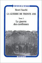 Couverture du livre « La guerre de trente ans - vol03 - tome 3 » de Henri Sacchi aux éditions L'harmattan