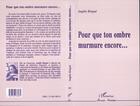 Couverture du livre « Pour que ton ombre murmure encore » de Marie-Angele Kingue aux éditions L'harmattan