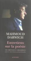 Couverture du livre « Entretiens sur la poésie : Avec Abdo Wazen et Abbas Beydoun » de Mahmoud Darwich et Beydoun Abbas et Wazen Abdo aux éditions Actes Sud