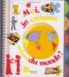 Couverture du livre « Moi, je cuisine autour du monde ! » de Serge Carrere aux éditions Milan