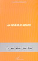 Couverture du livre « La mediation penale » de Paul Mbanzoulou aux éditions L'harmattan