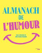 Couverture du livre « Almanach de l'humour » de Gilles Bouley-Franchitti aux éditions Le Cherche-midi
