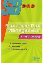 Couverture du livre « Séquence ; BTS ; 1ère et 2ème années ; économie, droit, management » de Simon aux éditions Breal