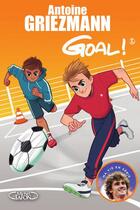 Couverture du livre « Goal ! t.2 ; un espion dans l'équipe » de Antoine Griezmann aux éditions Michel Lafon