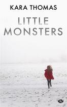 Couverture du livre « Little monsters » de Kara Thomas aux éditions Milady