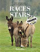 Couverture du livre « Les races star de nos régions » de Carole Delcotte aux éditions Rustica