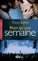 Couverture du livre « Rien qu'une semaine » de Stacey Lynn aux éditions Milady