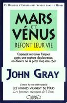 Couverture du livre « Mars et venus refont leur vie » de Gray John Nicholas aux éditions Michel Lafon