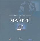 Couverture du livre « Les cinq vies du Marité » de  aux éditions L'ancre De Marine