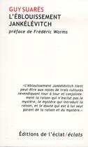 Couverture du livre « L'eblouissement Jankélévitch » de Guy Suares aux éditions Eclat