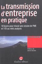 Couverture du livre « Pratique de la transmission d'entreprise » de Gilles Lecointre aux éditions Gualino