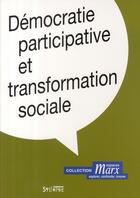 Couverture du livre « Democratie participative et transformation sociale » de Coulon Patrick aux éditions Syllepse