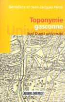 Couverture du livre « Toponymie gasconne » de Benedicte Fenie aux éditions Sud Ouest Editions