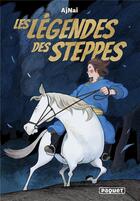 Couverture du livre « Les légendes des steppes » de Ajnai aux éditions Paquet