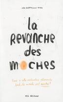 Couverture du livre « La revanche des moches » de Lea Clermont-Dion aux éditions Vlb éditeur