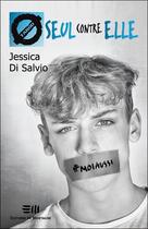 Couverture du livre « Seul contre elle » de Jessica Di Salvio aux éditions De Mortagne