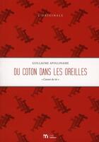 Couverture du livre « Du coton dans les oreilles ; carnet de tir » de Guillaume Apollinaire aux éditions Imec