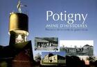 Couverture du livre « Potigny, mine d'histoires ; parcours découverte du patrimoine » de  aux éditions Cahiers Du Temps