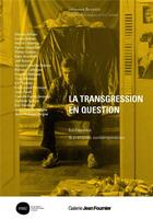 Couverture du livre « La transgression en question ; Ed Paschke & pratiques contemporaines » de  aux éditions Galerie Jean Fournier