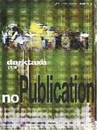 Couverture du livre « Darktaxa-project: nopublication » de No aux éditions Walther Konig