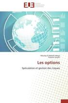 Couverture du livre « Les options - speculation et gestion des risques » de Falloul/Louahi aux éditions Editions Universitaires Europeennes