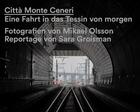Couverture du livre « Città monte Ceneri : eine fahrt in das tessin von morgen » de Mikael Olsson et Sara Groisman aux éditions Scheidegger