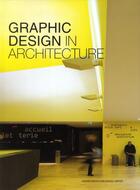 Couverture du livre « Graphic design in architecture » de Jie Zhou aux éditions Design Media