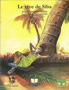 Couverture du livre « Le reve de siba » de Beatrice Gbado Lalin aux éditions Ruisseaux D'afrique Editions
