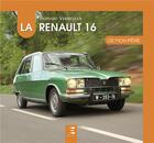 Couverture du livre « La Renault 16 de mon père (édition 2018) » de Bernard Vermeylen aux éditions Etai