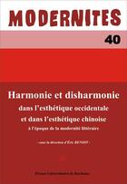 Couverture du livre « Harmonie et disharmonie dans l'esthétique occidentale et dans l'esthétique chinoise » de Eric Benoit aux éditions Pu De Bordeaux