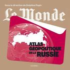 Couverture du livre « Atlas géopolitique de la Russie » de Delphine Papin aux éditions Arenes