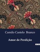 Couverture du livre « Amor de Perdição » de Camilo Castelo Branco aux éditions Culturea