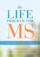 Couverture du livre « The LIFE Program for MS: Lifestyle, Independence, Fitness and Energy » de Epstein Susan J aux éditions Oxford University Press Usa