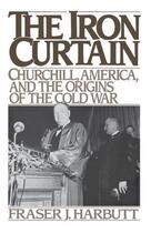 Couverture du livre « The iron curtain: churchill, america, and the origins of the cold war » de Harbutt Fraser J aux éditions Editions Racine